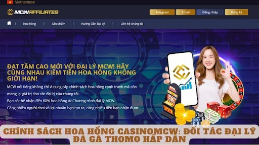 Chính sách hoa hồng Casinomcw: Đối tác đại lý đá gà thomo hấp dẫn